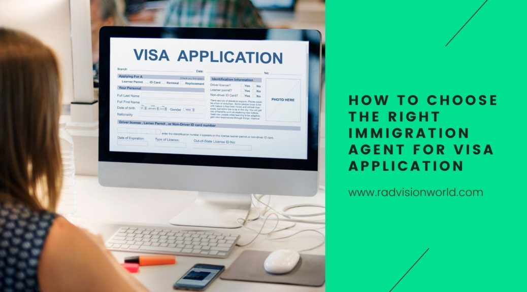 how-to-choose-the-right-immigration-agent-for-visa-application