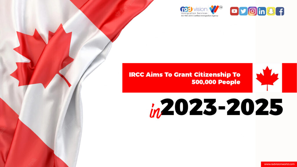 IRCC Aims To Grant Citizenship To 500000 People In 20232025